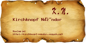 Kirchknopf Nándor névjegykártya